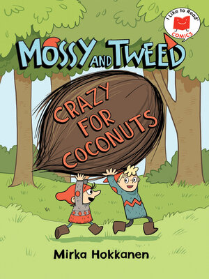 cover image of Mossy and Tweed: Crazy for Coconuts